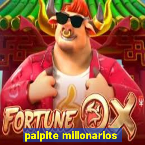 palpite millonarios